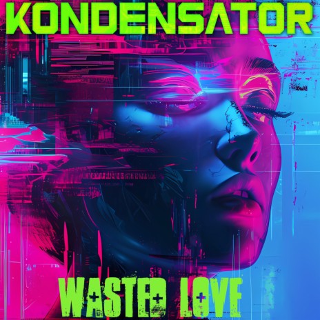 Wasted Love | Boomplay Music