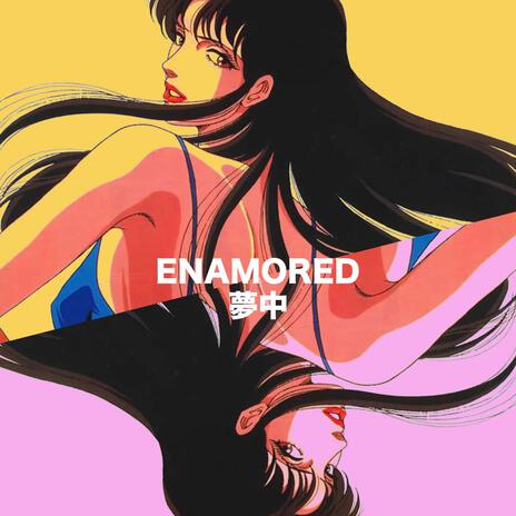 Enamored | Boomplay Music