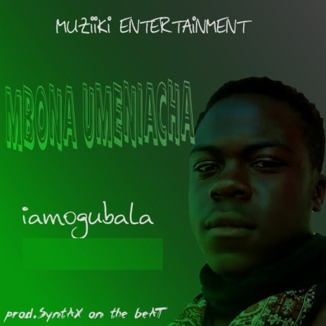 Mbona Umeniacha | Boomplay Music