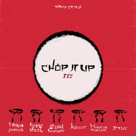 Chop It Up, Pt. 3 ft. Kris Noel, Sean Wyckoff, Alcott, Monster Tarver & DJLC