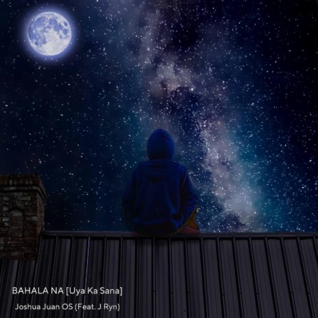 Bahala na (Uya ka sana) ft. J Ryn | Boomplay Music