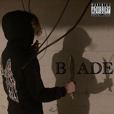 BLADE | Boomplay Music