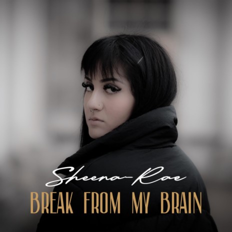 Break From My Brain | Boomplay Music