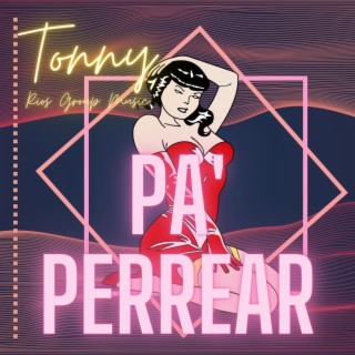 Pa' Perrear lyrics | Boomplay Music