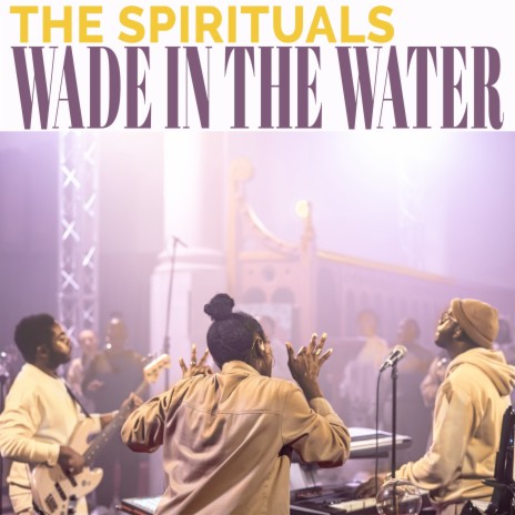 Wade In The Water (Live) | Boomplay Music