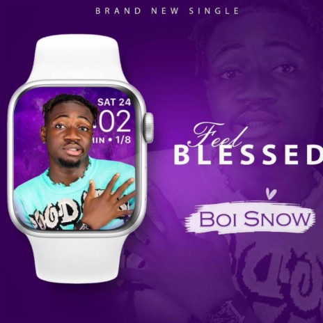 Feel Blessed | Boomplay Music
