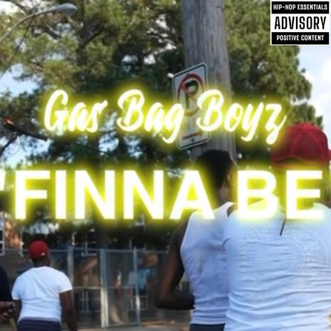 Finna Be ft. NoIGKT & Pigalo | Boomplay Music