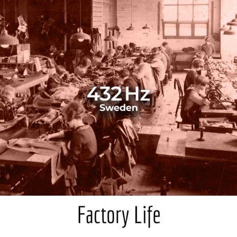 Factory Life | Boomplay Music