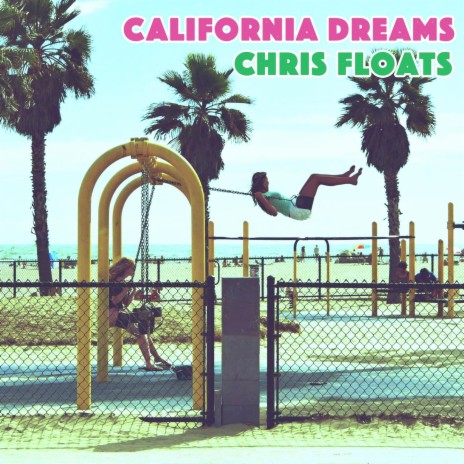 California Dreams (Remastered 2024) | Boomplay Music