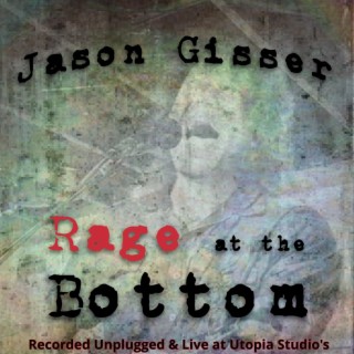 Rage at the Bottom (Solo Acoustic Unplugged Version)