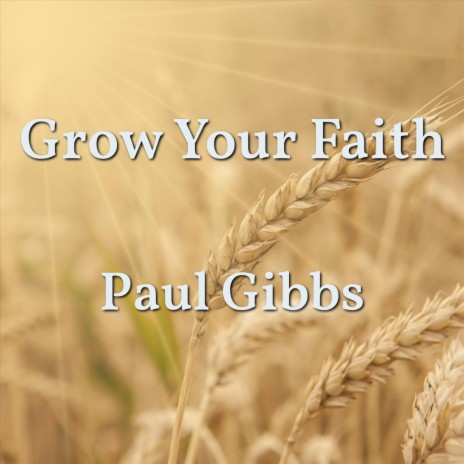 Grow Your Faith | Boomplay Music