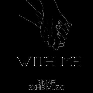 With me