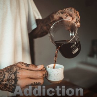 Coffee Addiction