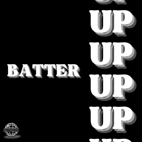 Batter Up | Boomplay Music