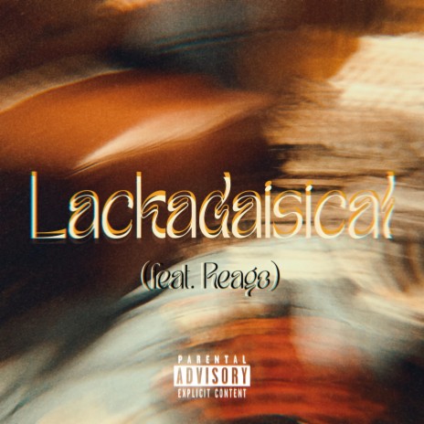 Lackadaisical ft. Reago | Boomplay Music