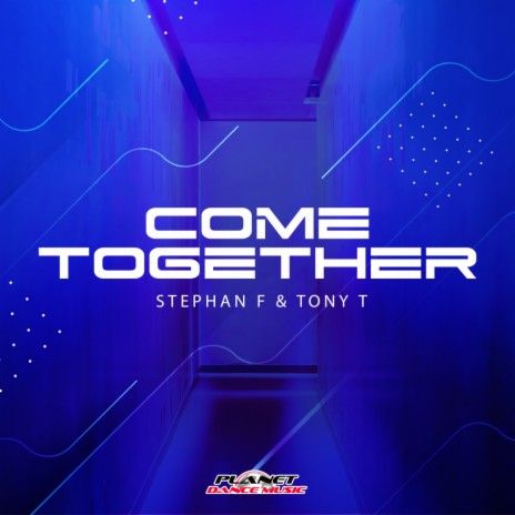 Come Together (Original Mix) ft. Tony T