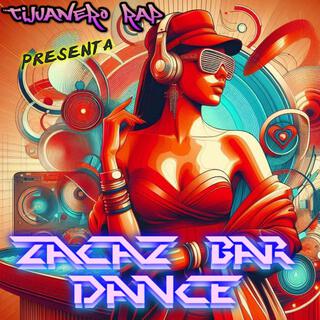 Zacaz bar dance