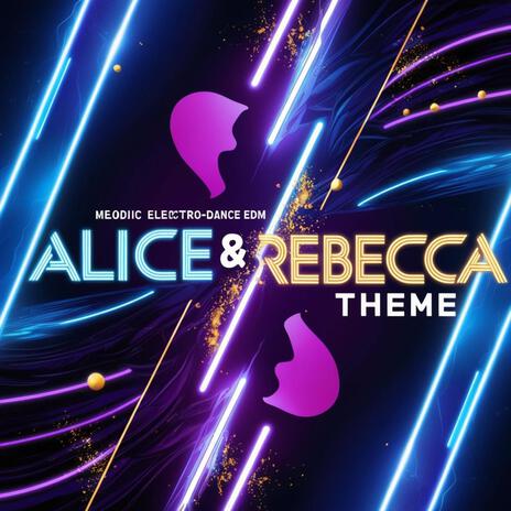 Alice & Rebecca Theme | Boomplay Music