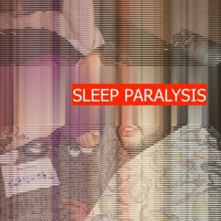 Sleep Paralysis