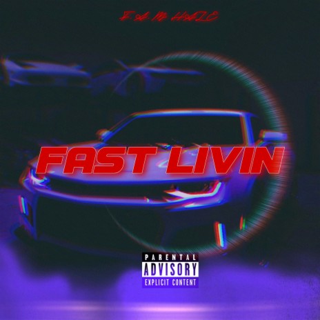 Fast Livin | Boomplay Music