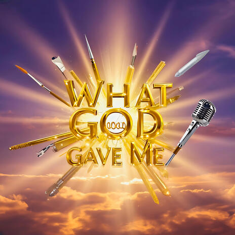 What GOD Gave ME ft. Sej The One | Boomplay Music