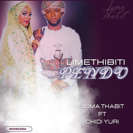 Limethibiti Pendo ft. Chidi Yuri | Boomplay Music