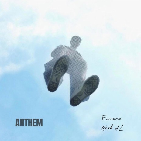 Anthem ft. Mark AL | Boomplay Music