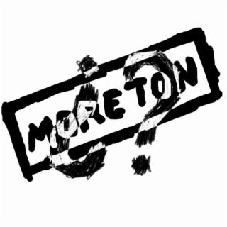 MORETON lyrics | Boomplay Music