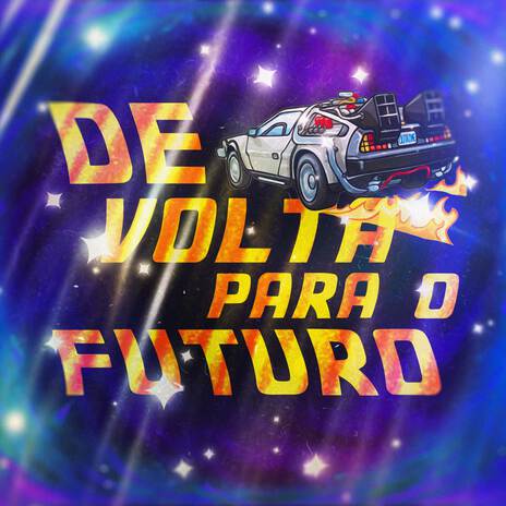 De Volta Para o Futuro | Boomplay Music