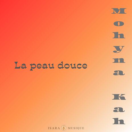 La peau douce | Boomplay Music