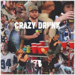 Crazy Drunk lyrics | Boomplay Music