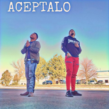 Aceptalo ft. Edy Man | Boomplay Music