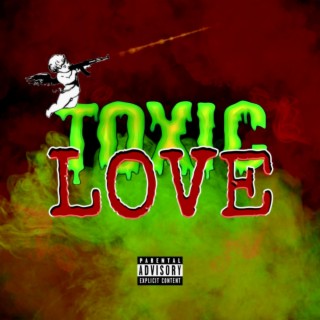 Toxic Love