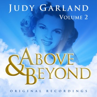 Above & Beyond - Judy Garland, Vol. 2