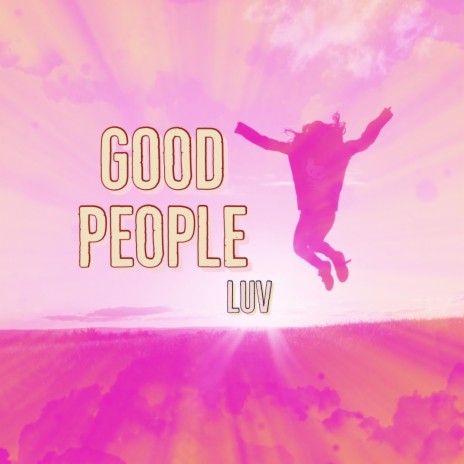 Good People | Boomplay Music