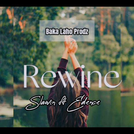 REWINE ft. SLAWIN | EDENCE