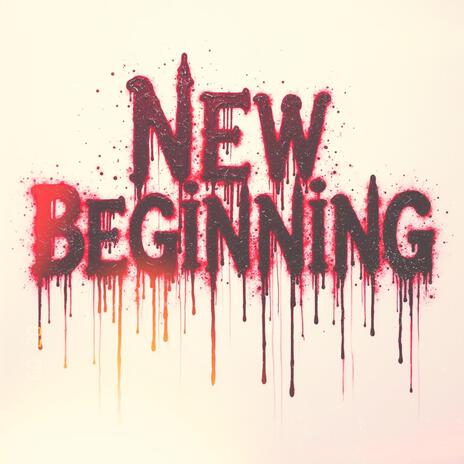 New Beginning | Boomplay Music