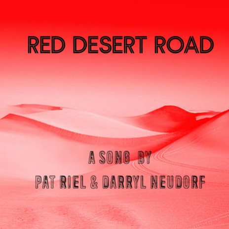 Red Desert Road | Boomplay Music