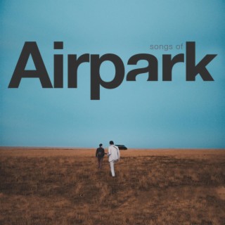 Songs of Airpark