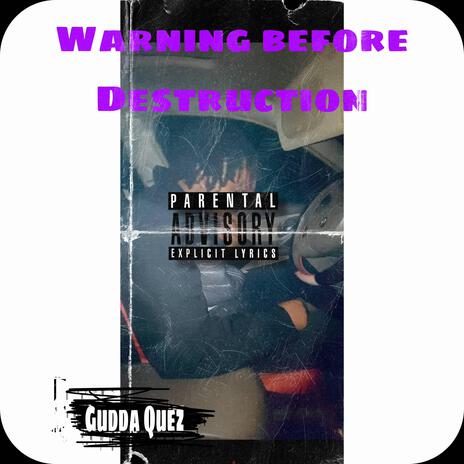 Warning Before Destruction | Boomplay Music