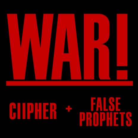 WAR! ft. False Prophets | Boomplay Music