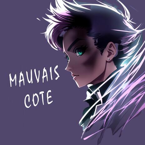 MAUVAIS COTE | Boomplay Music