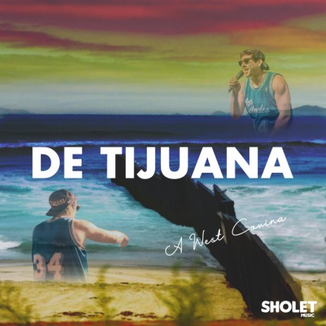 De Tijuana | Boomplay Music