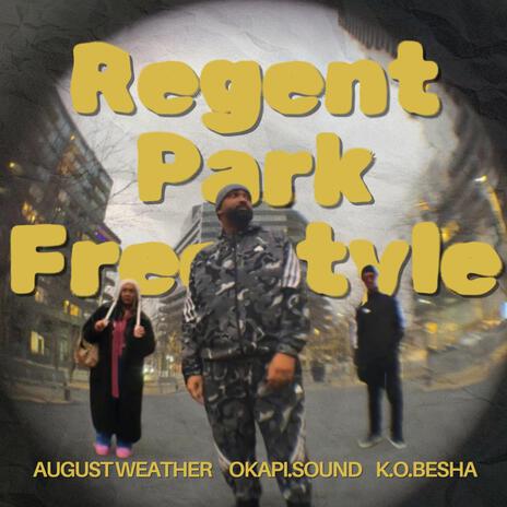 Regent Park Freestyle ft. K.O.besha & okapi sound | Boomplay Music