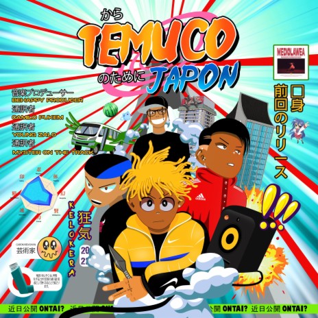 De Temuco pa Japón ft. Camilo Pukem, Young Zalo & Myster on the track