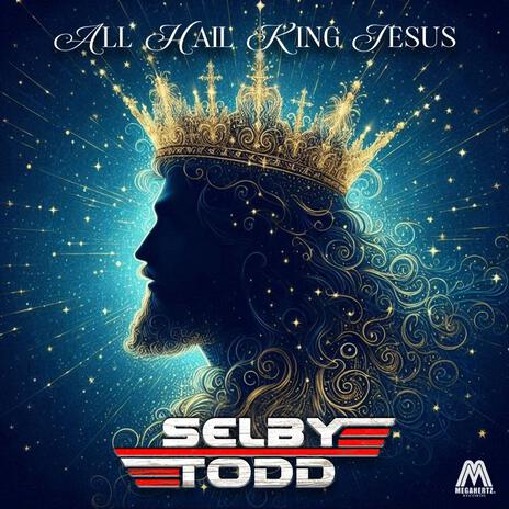 All Hail King Jesus | Boomplay Music