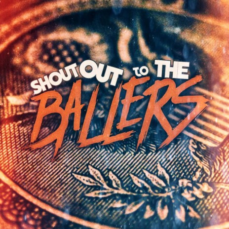 Shout Out to the Ballers ft. Vinny Paisan | Boomplay Music