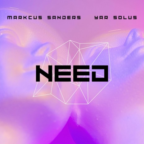 Need ft. YAR SOLUS | Boomplay Music