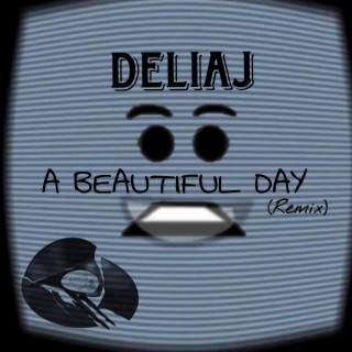 A BEAUTIFUL DAY (Remix)