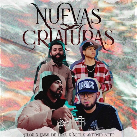 Nuevas Criaturas ft. Antonio Soto | Boomplay Music
